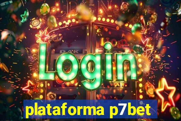 plataforma p7bet